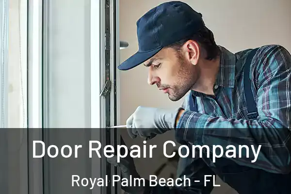 Door Repair Company Royal Palm Beach - FL