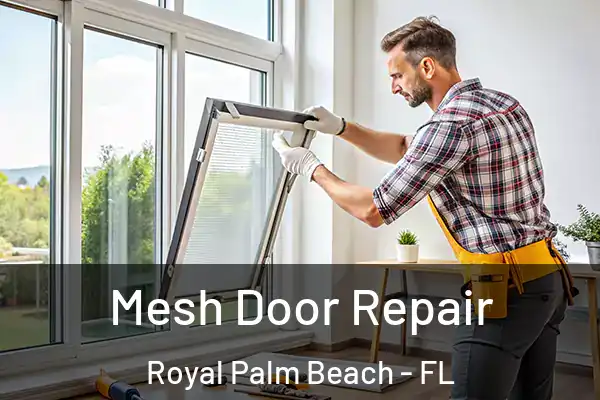 Mesh Door Repair Royal Palm Beach - FL