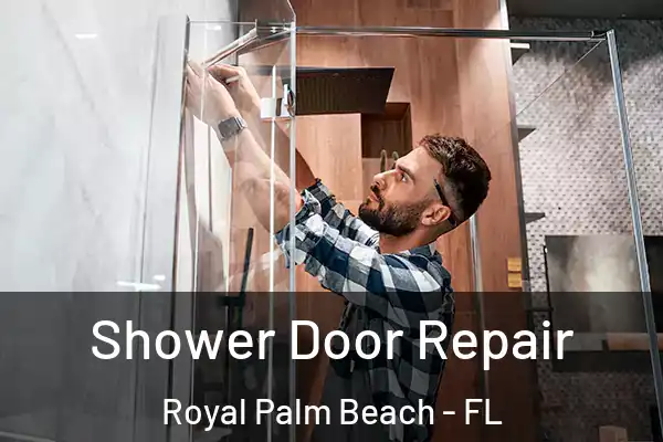 Shower Door Repair Royal Palm Beach - FL