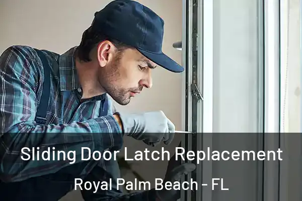 Sliding Door Latch Replacement Royal Palm Beach - FL
