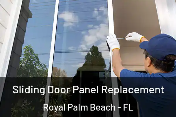 Sliding Door Panel Replacement Royal Palm Beach - FL
