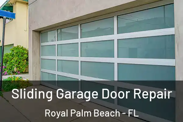 Sliding Garage Door Repair Royal Palm Beach - FL