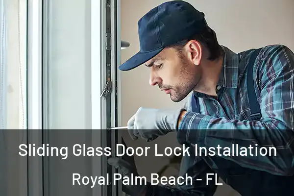 Sliding Glass Door Lock Installation Royal Palm Beach - FL