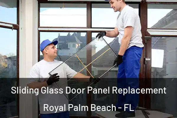  Sliding Glass Door Panel Replacement Royal Palm Beach - FL